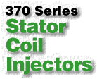 370 Series Stator Coil Injectors